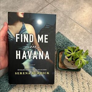 Find Me in Havana Book by Serena Burdick